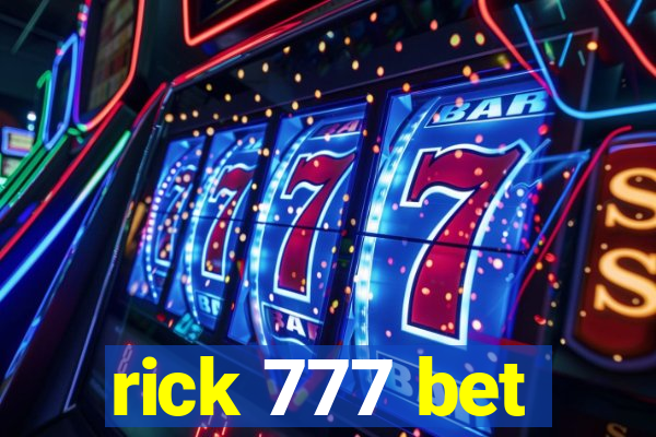 rick 777 bet